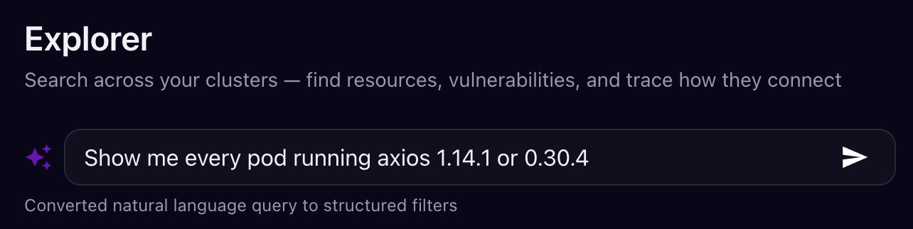 Juliet Explorer — natural language query for compromised axios versions